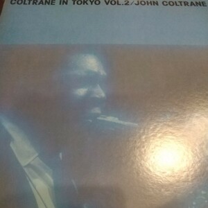 John Coltrane ジョン・コルトレーン Coltrane in Tokyo vol.2 廃盤 名盤 厚ジャケ 国内盤 2LP