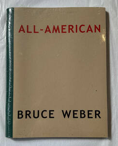 ■新品未開封 定価以下 限定4000部 2001年 BRUCE WEBER - ALL-AMERICAN ブルース・ウェーバー Pirkle Jones / Bradford Washburn