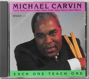 ★☆ マイケル・カーヴィン Michael Carvin / Each One Teach One ☆★