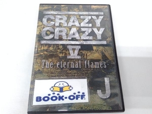 【J】DVD CRAZY CRAZY V-The eternal flames-