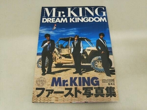 DREAM KINGDOM Mr.KING写真集 通常版 Mr.KING