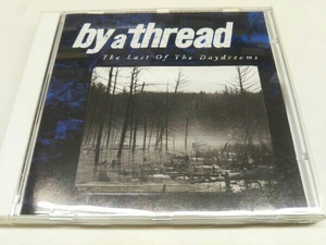 「By a Thread The Last Of The Daydreams」 Revelation Records Emo Hardcore ハードコア エモ REV82