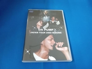 DVD DA PUMP JAPAN TOUR 2003 REBORN