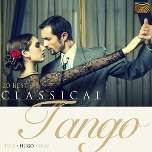 クラシカル・タンゴ・ベスト (20 Best Of Classical Tango) Hugo Diaz 20 Best (ARC Series) 輸入盤CD