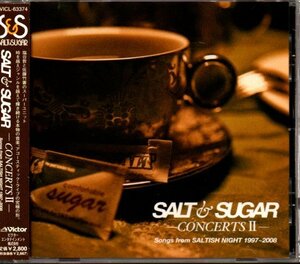 ソルト&シュガー /SALT&SUGAR「CONCERTS II Songs from SALTISH NIGHT 1997～2008」塩谷哲/佐藤竹善