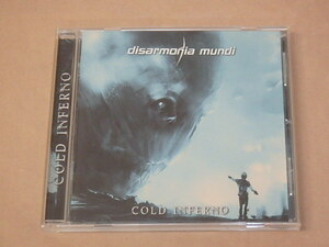 コールド・インフェルノ　/　 ディサルモニア・ムンディ（Disarmonia Mundi）/　CD