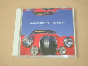 ハウイー・シックスティワン　/　ウェイン・クランツ（Wayne Krantz）/　CD