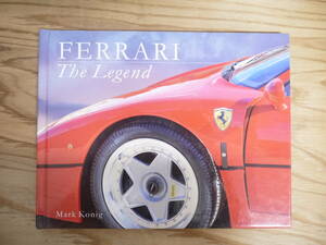 FERRARI The Legend Mark Konig フェラーリカタログ　洋書