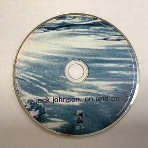 【洋楽CD】 jack johnson(ジャック・ジョンソン) 『on and on』 ※付属品なし UICU-1044/CD-16272