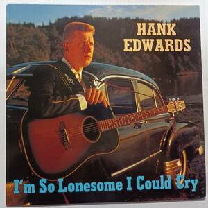 即決 HANK EDWARDS I'm So Lonesome I Could Cry　ハンク・エドワーズ カントリー ロックン・ロール ロカビリー　 YA