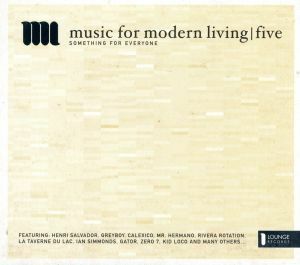 【輸入盤】Ｍｕｓｉｃ　ｆｏｒ　Ｍｏｄｅｒｎ　Ｌｉｖｉｎｇ　Ｖｏｌ．　５／（オムニバス）