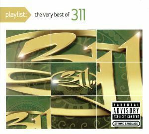 【輸入盤】Ｐｌａｙｌｉｓｔ：　Ｔｈｅ　Ｖｅｒｙ　Ｂｅｓｔ　ｏｆ　３１１　（Ｄｉｇ）　（Ｅｃｏ）／３１１