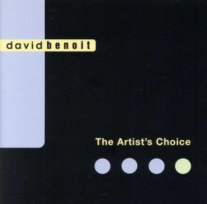 【輸入盤】Ａｒｔｉｓｔ’ｓ　Ｃｈｏｉｃｅ／デヴィッド・ベノワ