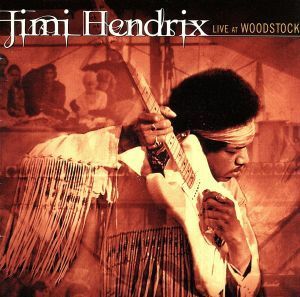 【輸入盤】Ｊｉｍｉ　Ｈｅｎｄｒｉｘ：　Ｌｉｖｅ　ａｔ　Ｗｏｏｄｓｔｏｃｋ／ジミ・ヘンドリックス