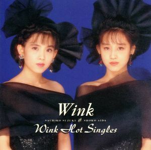 Ｗｉｎｋ　Ｈｏｔ　Ｓｉｎｇｌｅｓ／Ｗｉｎｋ