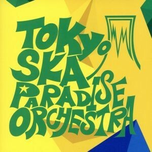 ＴＯＫＹＯ　ＳＫＡ　ＰＡＲＡＤＩＳＥ　ＯＲＣＨＥＳＴＲＡ～Ｓｅｌｅｃａｏ　Ｂｒａｓｉｌｅｉｒａ～／東京スカパラダイスオーケストラ