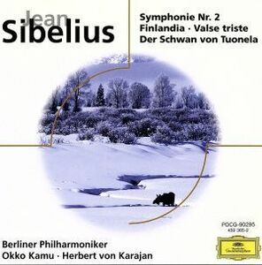 シベリウス：交響曲第２番／ヘルベルト・フォン・カラヤン／オッコ・カム,ベルリン・フィルハーモニー管弦楽団