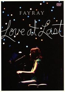 Ｆａｙｒａｙ　Ｌｉｖｅ　Ｔｏｕｒ　２００４ＨＯＵＲＧＬＡＳＳ－Ｌｏｖｅ　Ａｔ　Ｌａｓｔ－／Ｆａｙｒａｙ