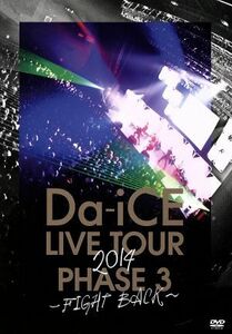 Ｄａ－ｉＣＥ　ＬＩＶＥ　ＴＯＵＲ　ＰＨＡＳＥ　３　～ＦＩＧＨＴ　ＢＡＣＫ／Ｄａ－ｉＣＥ