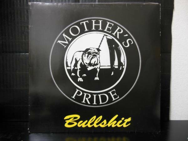 The MOTHER'S PRIDE / BULLSHIT LP