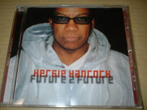 【国内ＣＤ】ハービー・ハンコック（Herbie Hancock）／ＦＵＴＵＲＥ ２ ＦＵＴＵＲＥ　（０１年作！全１２曲）