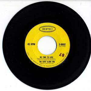 Dave Clark Five 「No Time To Lose/ Can't You See That She's Mine」米国EPIC盤EPレコード