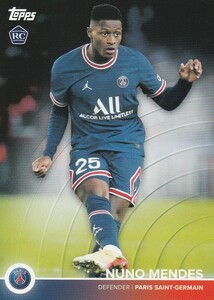 【NUNO MENDES】5 RC ベースカード 2022 TOPPS PARIS SAINT-GERMAIN