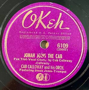 CAB CALLOWAY AND HIS ORCH. OKEH Jonah Joins The Cab/ Willow Weep For Me