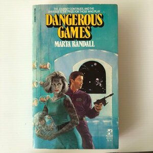 Dangerous Games Marta Randall マータ・ランドル pocket books