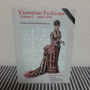 C4* foreign book *Victorian Fashions*Volume 1*1880-1890*by Hazel Ulseth and Helen Shannon*Original Illustrations* fashion *