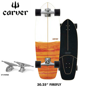 CARVER カーバー スケートボード Firefly 30.25インチ C7トラック サーフスケート