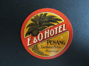  hotel label #E. & O.#i- Stan &olientaru hotel #Sarkies Bros.Proprietors#sa- key z siblings #pe naan #1928 year # Vintage 