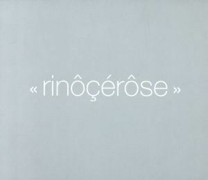 【輸入盤】Ｒｉｎｏｃｅｒｏｓｅ／ライノセラス