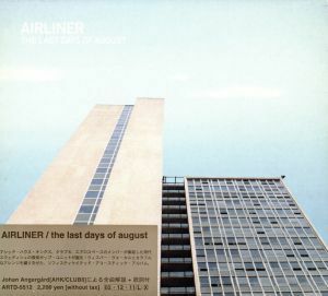 ＴＨＥ　ＬＡＳＴ　ＤＡＹＳ　ＡＵＧＵＳＴ／ＡＩＲＬＩＮＥＲ