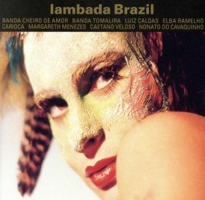 【輸入盤】Ｌａｍｂａｄａ　Ｂｒａｚｉｌ／ＬａｍｂａｄａＢｒａｚｉｌ