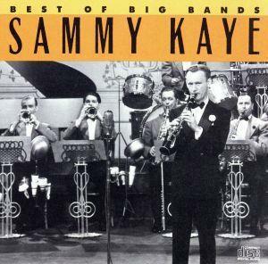 【輸入盤】Ｂｅｓｔ　ｏｆ　ｔｈｅ　Ｂｉｇ　Ｂａｎｄｓ／ＳａｍｍｙＫａｙｅ