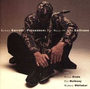 【輸入盤】Ｐｕｒｓｕａｎｃｅ：　Ｍｕｓｉｃ　ｏｆ　Ｊｏｈｎ　Ｃｏｌｔｒａｎｅ／ケニー・ギャレット