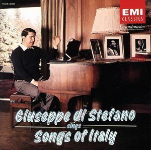 イタリアの歌／ジュゼッペ・ディ・ステファーノ（Ｔ）,Ｇ．Ｍ．ガリーノ（指揮）
