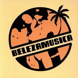 ＢＥＬＥＺＡ　ＭＵＳＩＣＡ／ＢＥＬＥＺＡ　ＭＵＳＩＣＡ,ベレーザムジカ