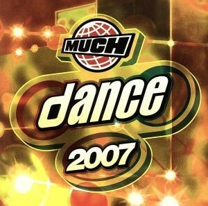 【輸入盤】Ｍｕｃｈ　Ｄａｎｃｅ　２００７／（オムニバス）