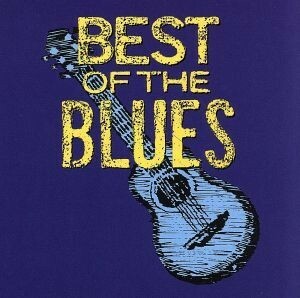 【輸入盤】Ｂｅｓｔ　ｏｆ　Ｂｌｕｅｓ　Ｎｏ．　１／ＢｅｓｔＯｆＴｈｅＢｌｕｅｓ（ＭＣＡＳｅｒｉｅｓ）