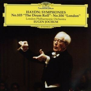 ハイドン：交響曲第１０３番≪太鼓連打≫　交響曲第１０４番≪ロンドン≫／オイゲン・ヨッフム（ｃｏｎｄ）,ロンドン・フィルハーモニー管