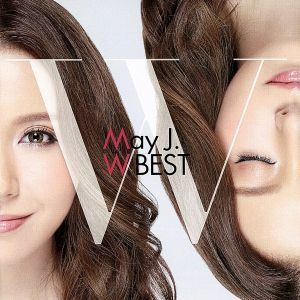 Ｍａｙ　Ｊ．　Ｗ　ＢＥＳＴ－Ｏｒｉｇｉｎａｌ＆Ｃｏｖｅｒｓ－（初回限定盤）／Ｍａｙ　Ｊ．