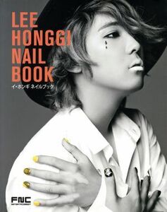 ＬＥＥ　ＨＯＮＧＧＩ　ＮＡＩＬ　ＢＯＯＫ　日本語版 イ・ホンギ　ネイルブック／実用書