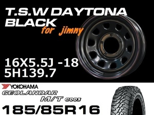 新型 ジムニー ホイール！ TSW デイトナブラック 16X5.5J-18 GEOLANDAR M/T G003 185/85R16 タイヤセット　JB64 JB23などに！