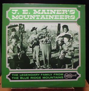 【CF140】J.E. MAINER’S MOUNTAINEERS「The Legendary Family From The Blue Ridge Mountains」, 63 JPN mono 初回盤　★ブルーグラス