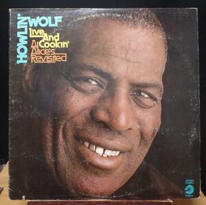 【BB024】HOWLIN’ WOLF「Live And Cookin' At Alice's Revisited」, 78 US Reissue　★シカゴ・ブルース