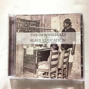 THE IMPOSSEBULLS/SLAVE EDUCATION/CD+ DVD