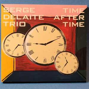 澤野工房（ATELIER）★ セルジュ・デラート・トリオ / TIME AFTER TIME ★ TIME AFTER TIME - SERGE DELAITE TRIO ★[デジパック仕様]