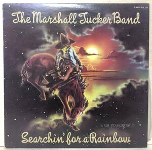 □□5-LP【00245】-【国内盤】MARSHALL TUCKER BANDマーシャル・タッカー・バンド*Searchin'ForA Rainbowサーチン・フォー・ア・レインボウ